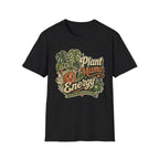 Plant Mama Energy G1 T-Shirt