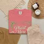 Plant More, Worry Less G1 Premium T-Shirt