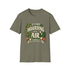 It's not Hoarding It's Air Purification C2 T-Shirt