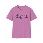 dig it C1 T-Shirt