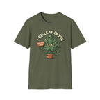 I Be Leaf In You G1 T-Shirt