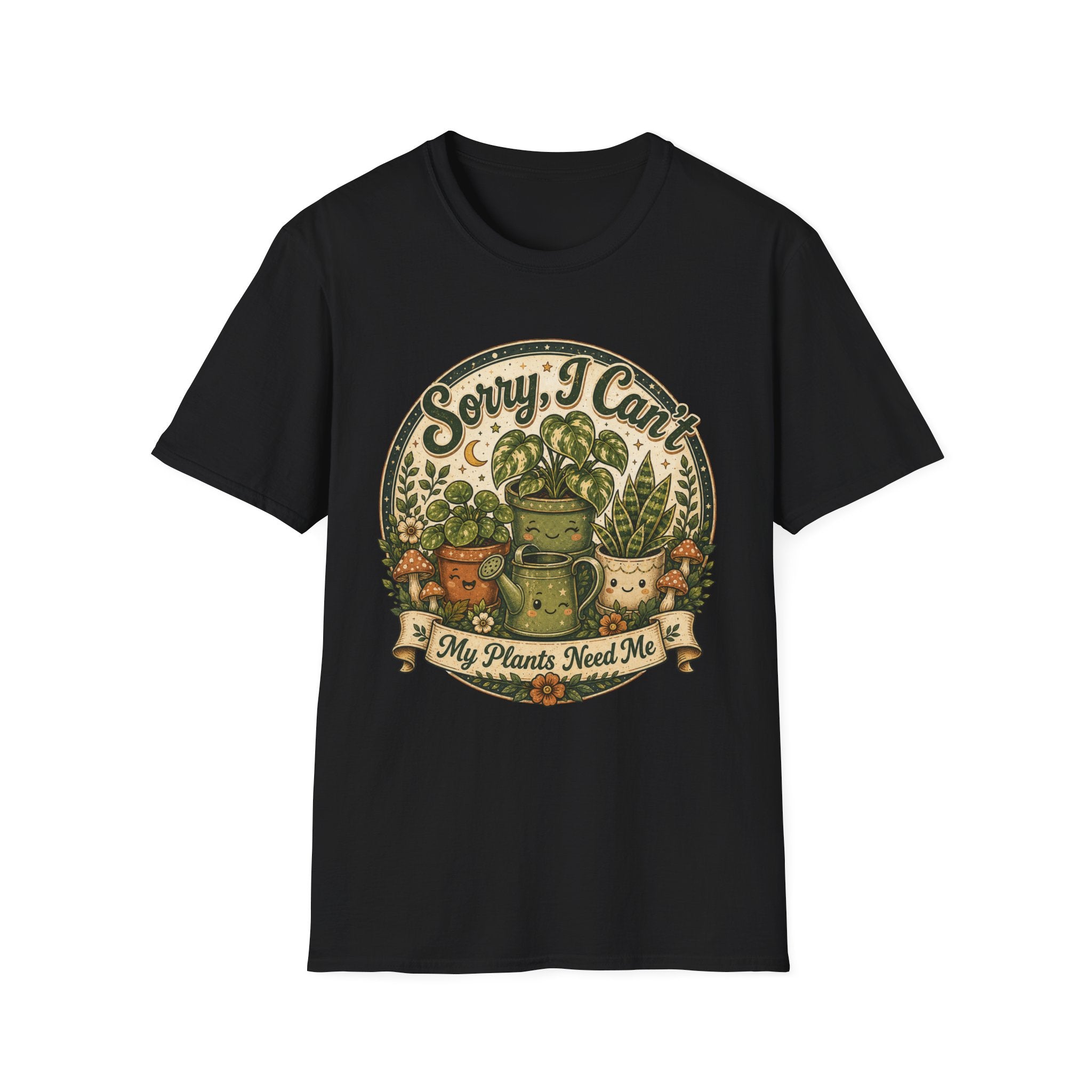 Sorry I Can't My Plant Need Me C3 T-Shirt