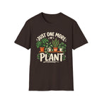 Just One More Plant C4 T-Shirt