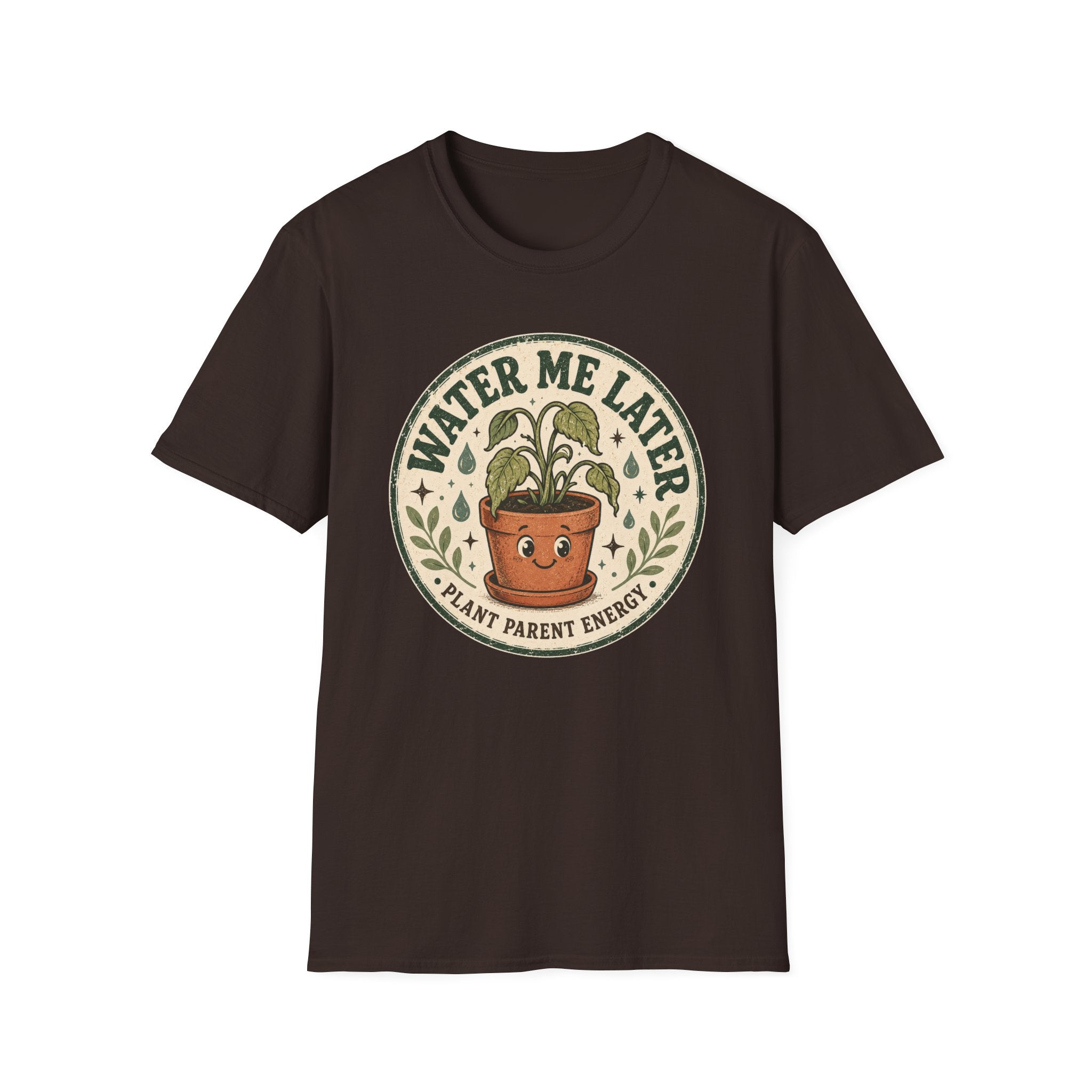 Water Me Later Retro Badge Design C1 T-Shirt