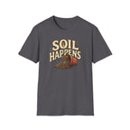 Soil Happens G1 T-Shirt