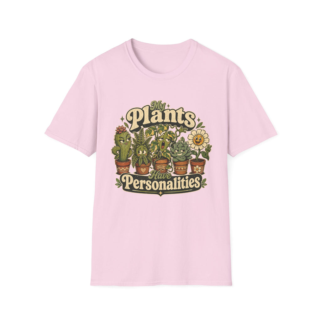 My Plants Have Personalities C1 T-Shirt