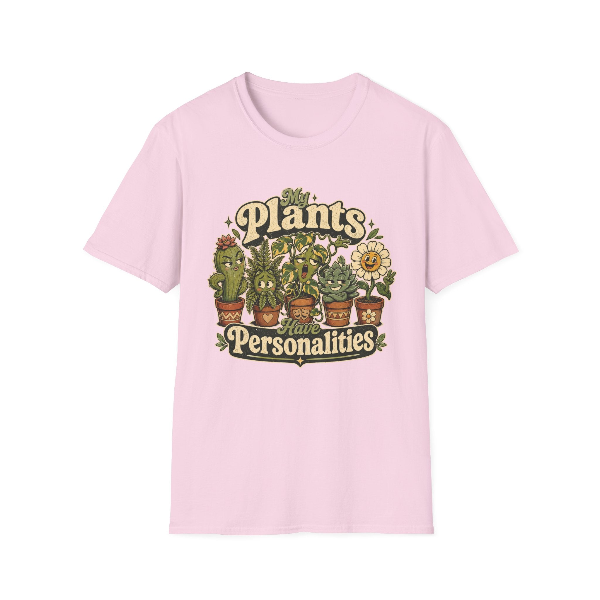 My Plants Have Personalities C1 T-Shirt