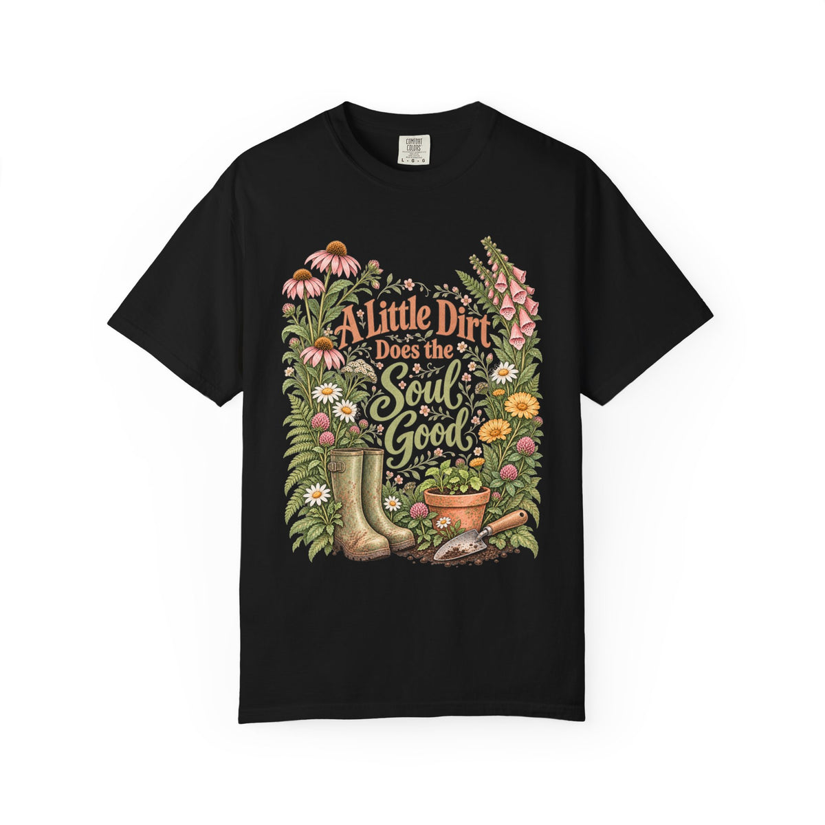 A Little Dirt Does the Soul Good Premium T-Shirt
