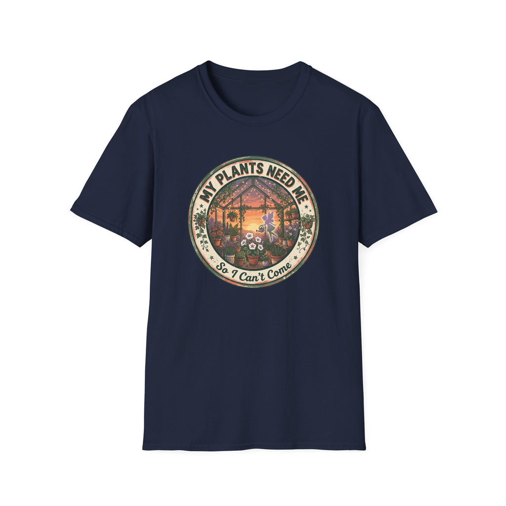 MY PLANTS NEED ME G1 T-Shirt