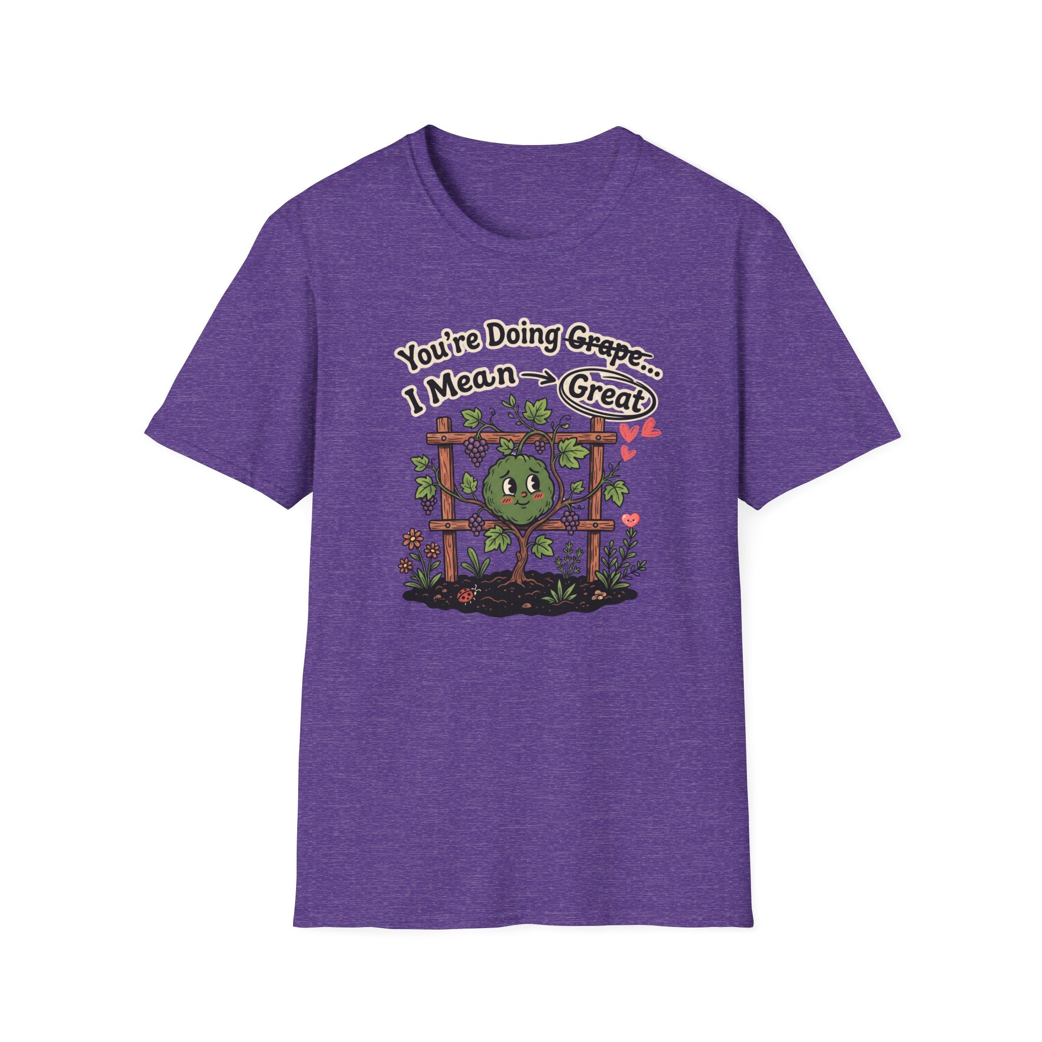 You’re Doing Grape I Mean Great G1 T-Shirt