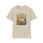 JUST ONE MORE SEED PACKET C1 T-Shirt