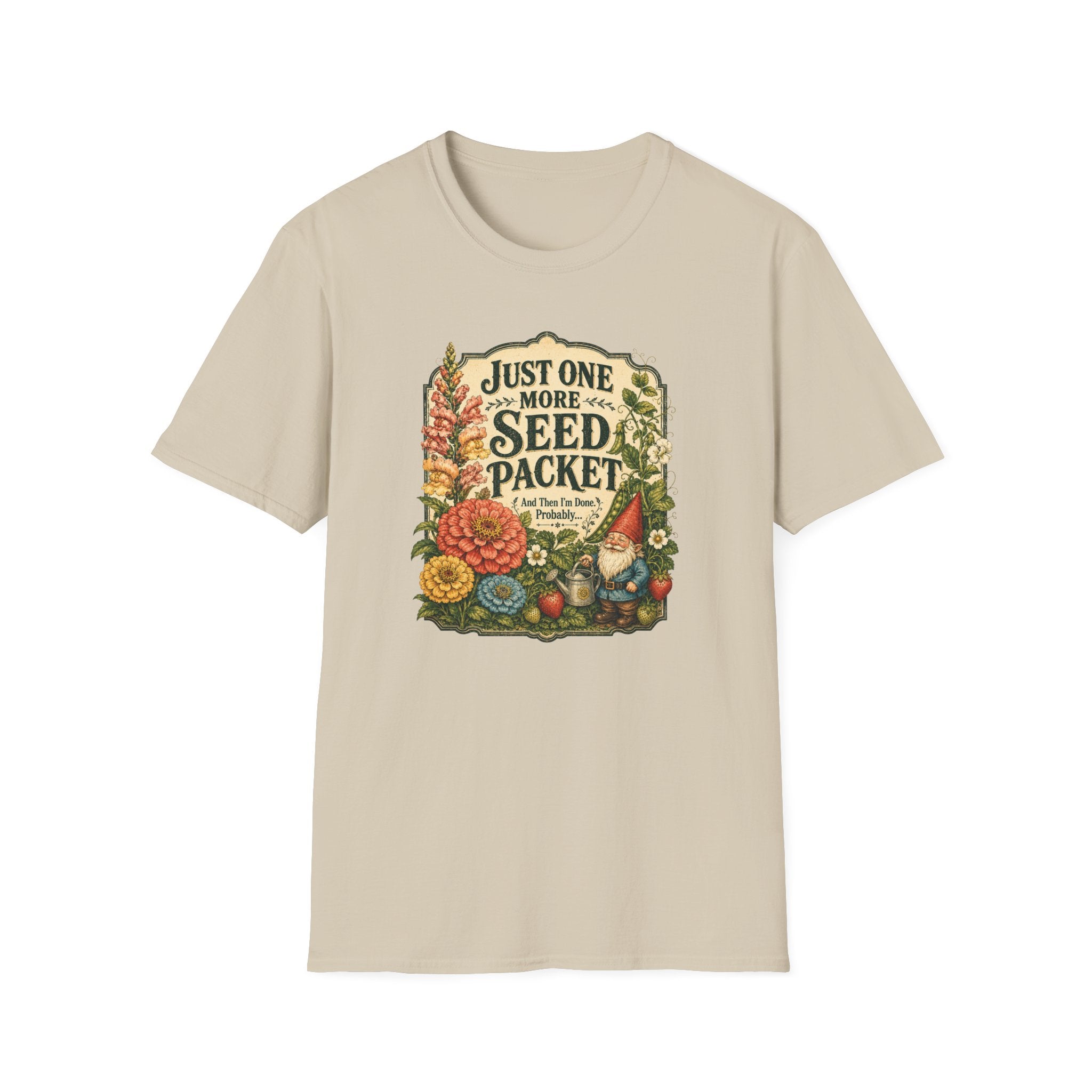 JUST ONE MORE SEED PACKET C1 T-Shirt