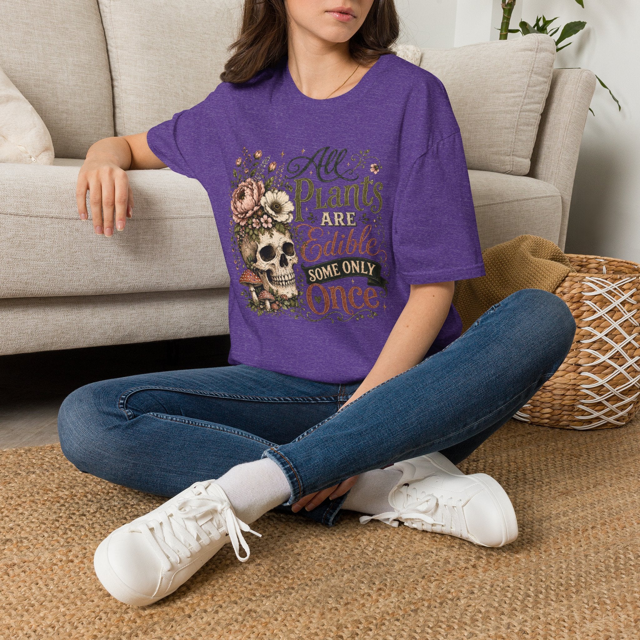 All Plants are Edible Some only Once C1 T-Shirt