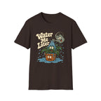 Water Me Later Overwatered Plant Panic C1 T-Shirt