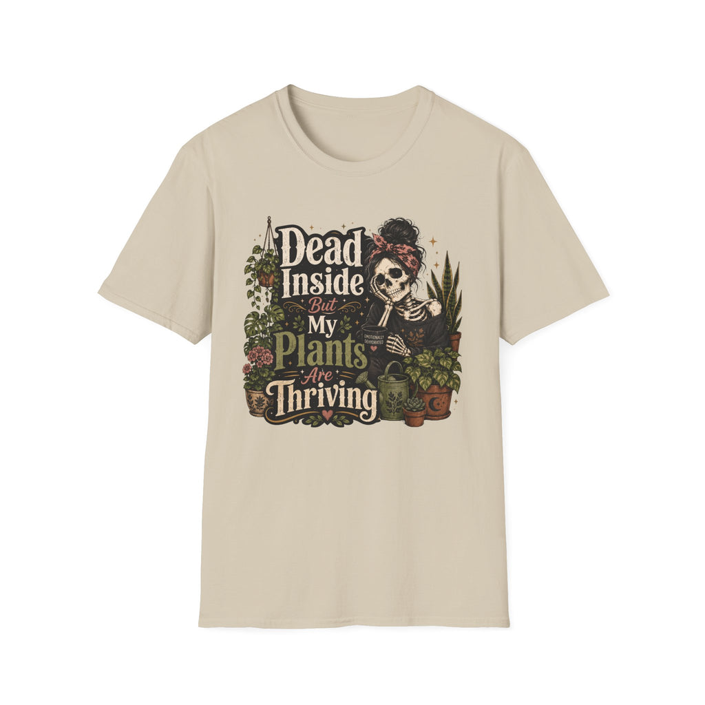 Dead Inside But My Plants Are Thriving C2 T-Shirt