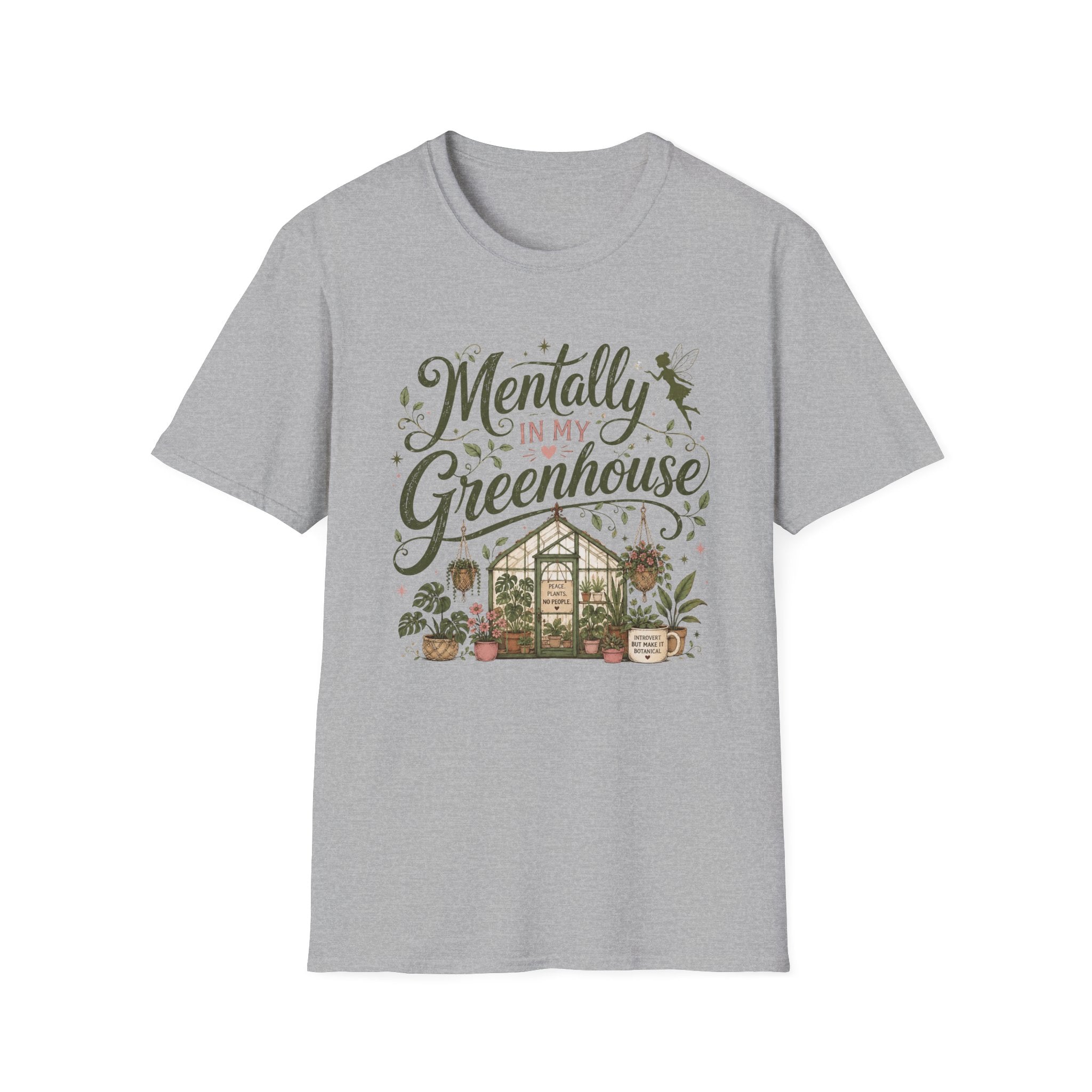 Mentally in My Greenhouse C1 T-Shirt