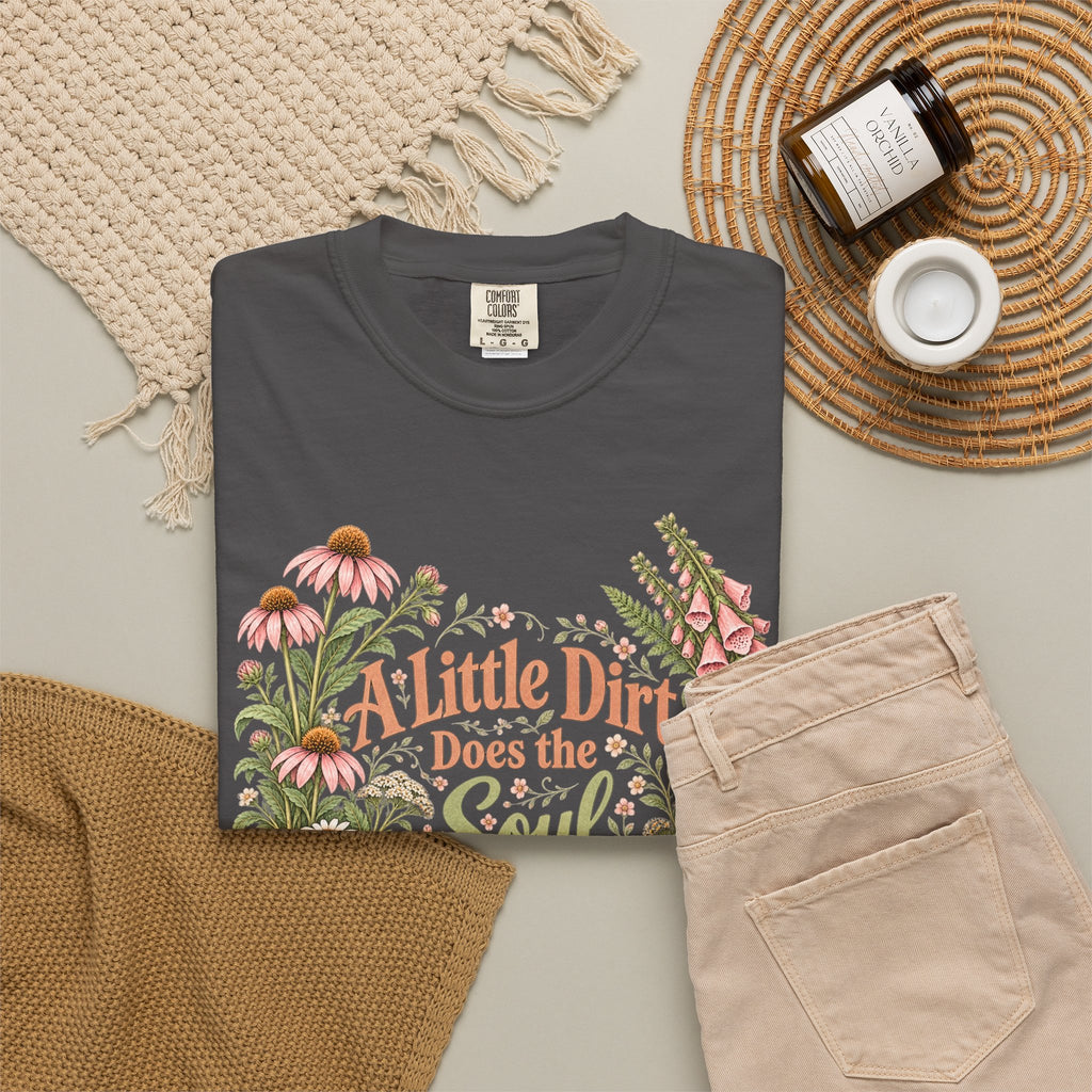A Little Dirt Does the Soul Good Premium T-Shirt