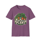 Just One More Plant C5 T-Shirt