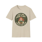 Just One More Plant G1 T-Shirt