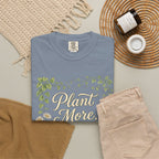 Plant More, Worry Less G1 Premium T-Shirt
