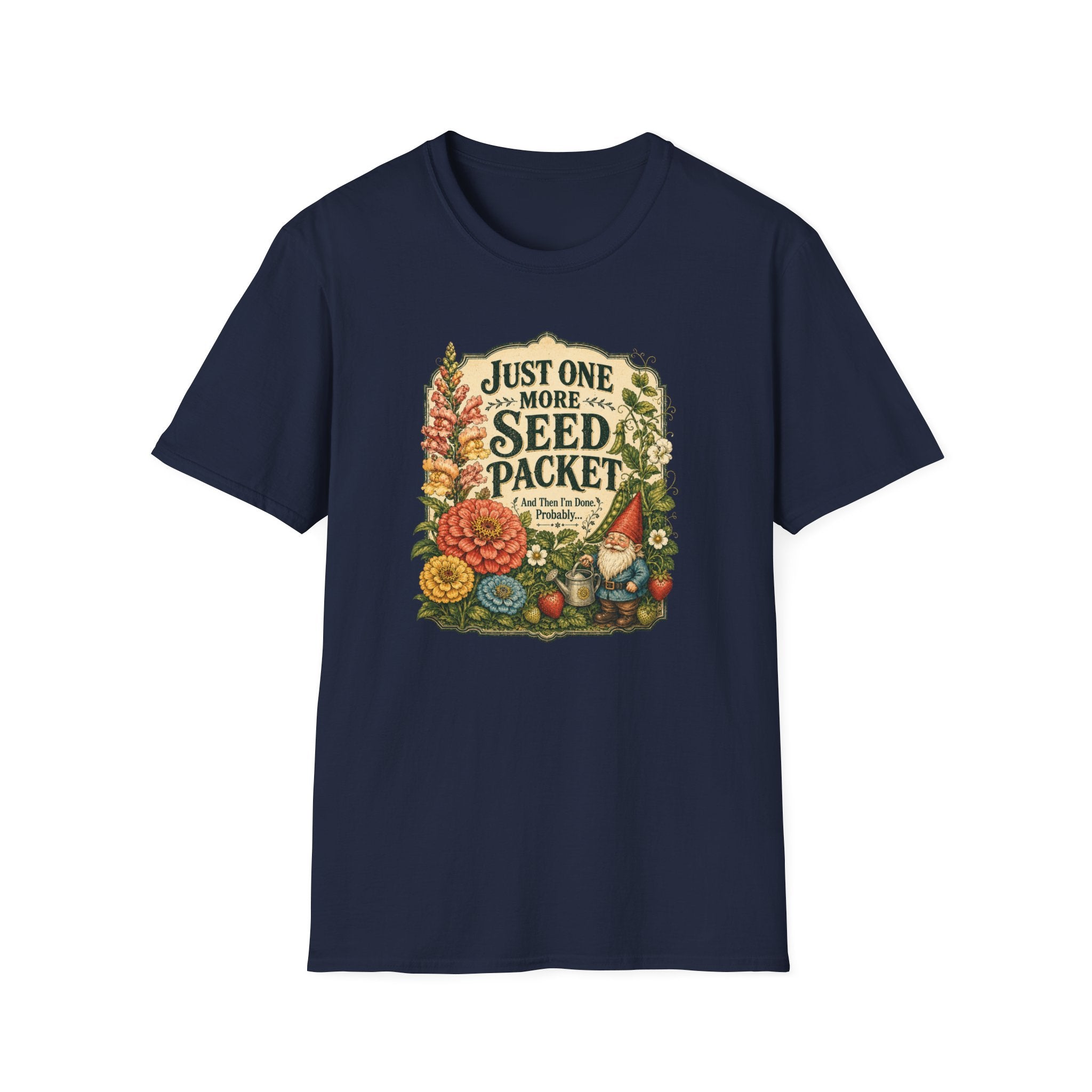 JUST ONE MORE SEED PACKET C1 T-Shirt