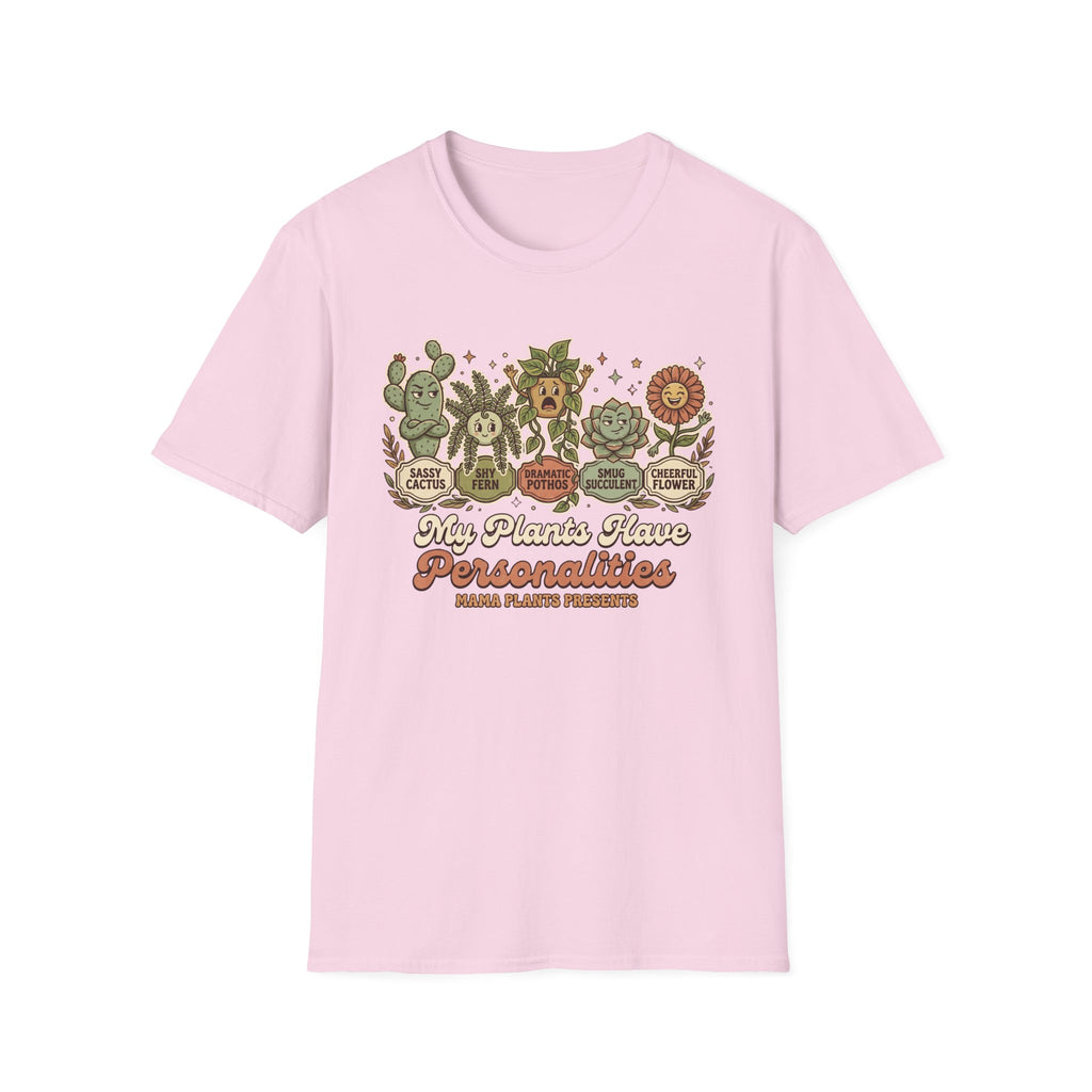 My Plants Have Personalities G1 T-Shirt