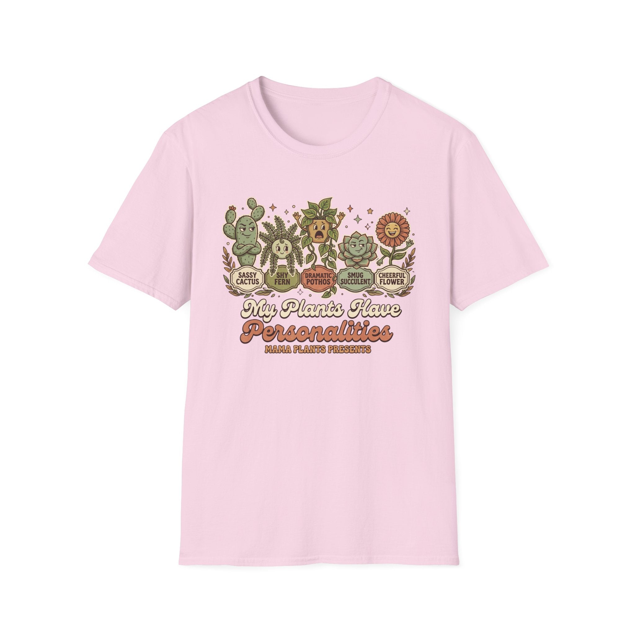 My Plants Have Personalities G1 T-Shirt