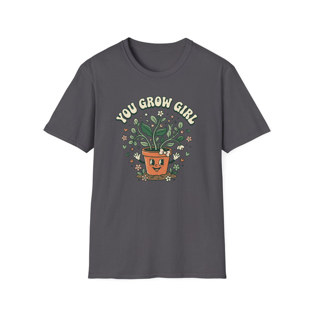 You Grow Girl G1 T-Shirt