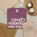 Sorry for What My Plant Face Said Premium T-Shirt
