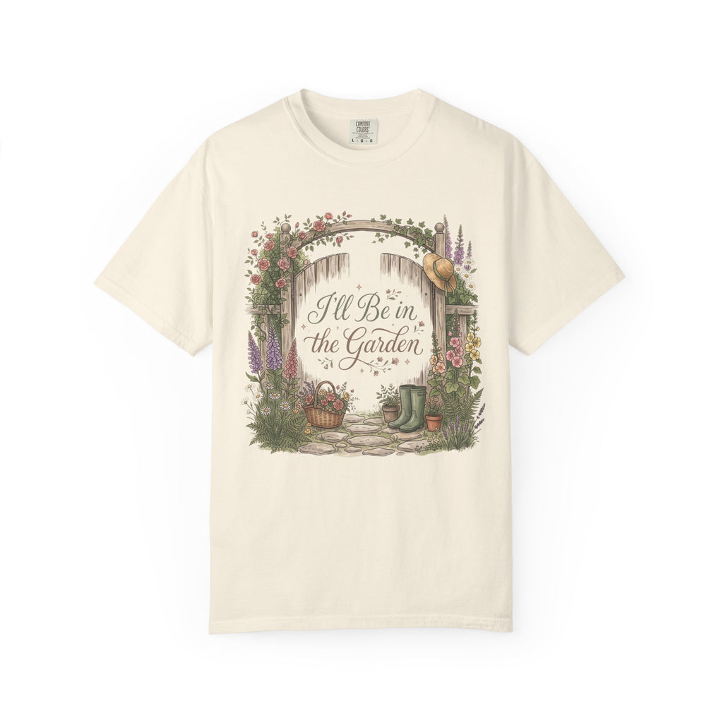 I'll Be in the Garden G1 - Premium T-Shirt