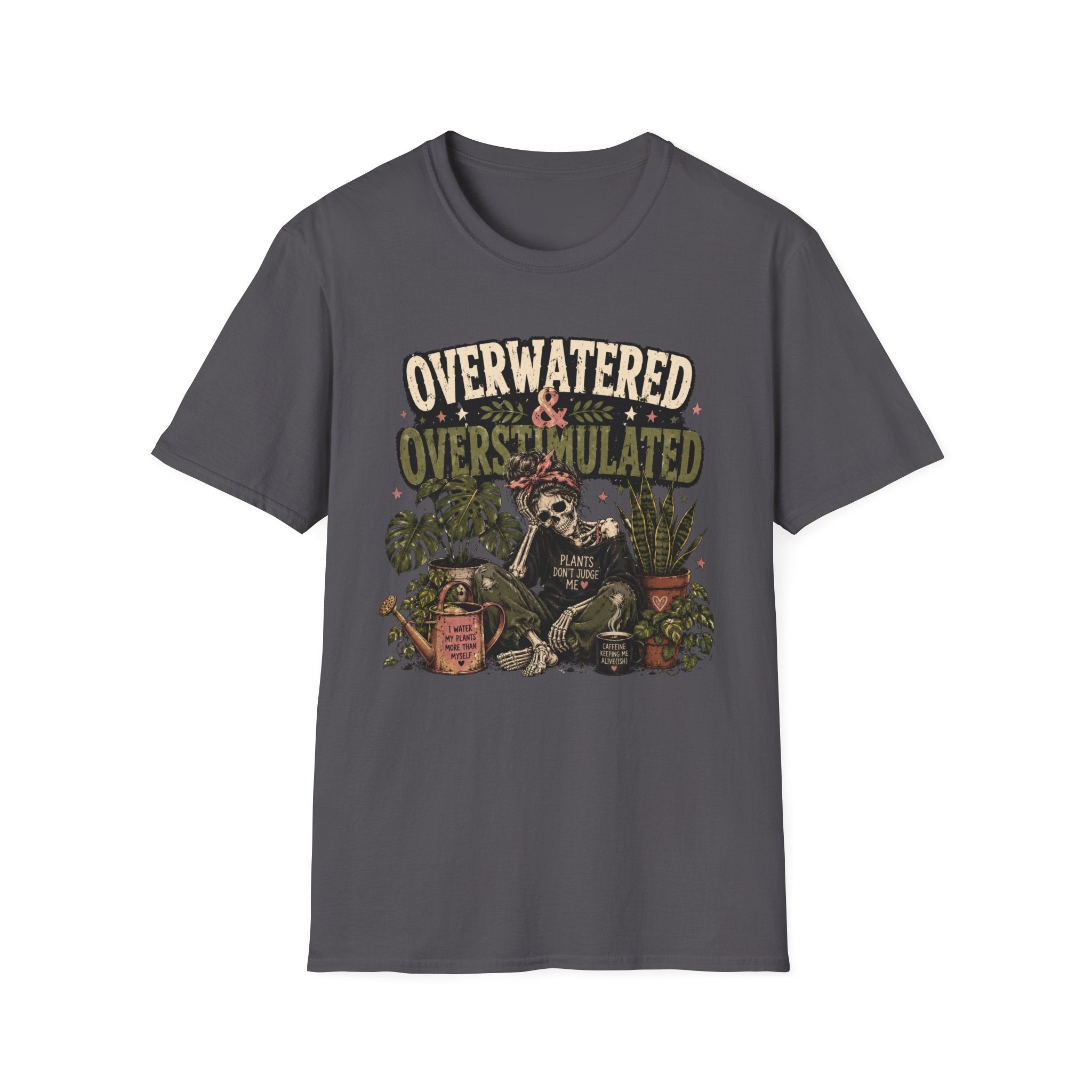 Overwatered & Overstimulated C1 T-Shirt
