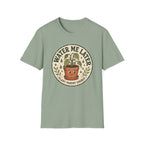 Water Me Later Retro Badge Design C1 T-Shirt