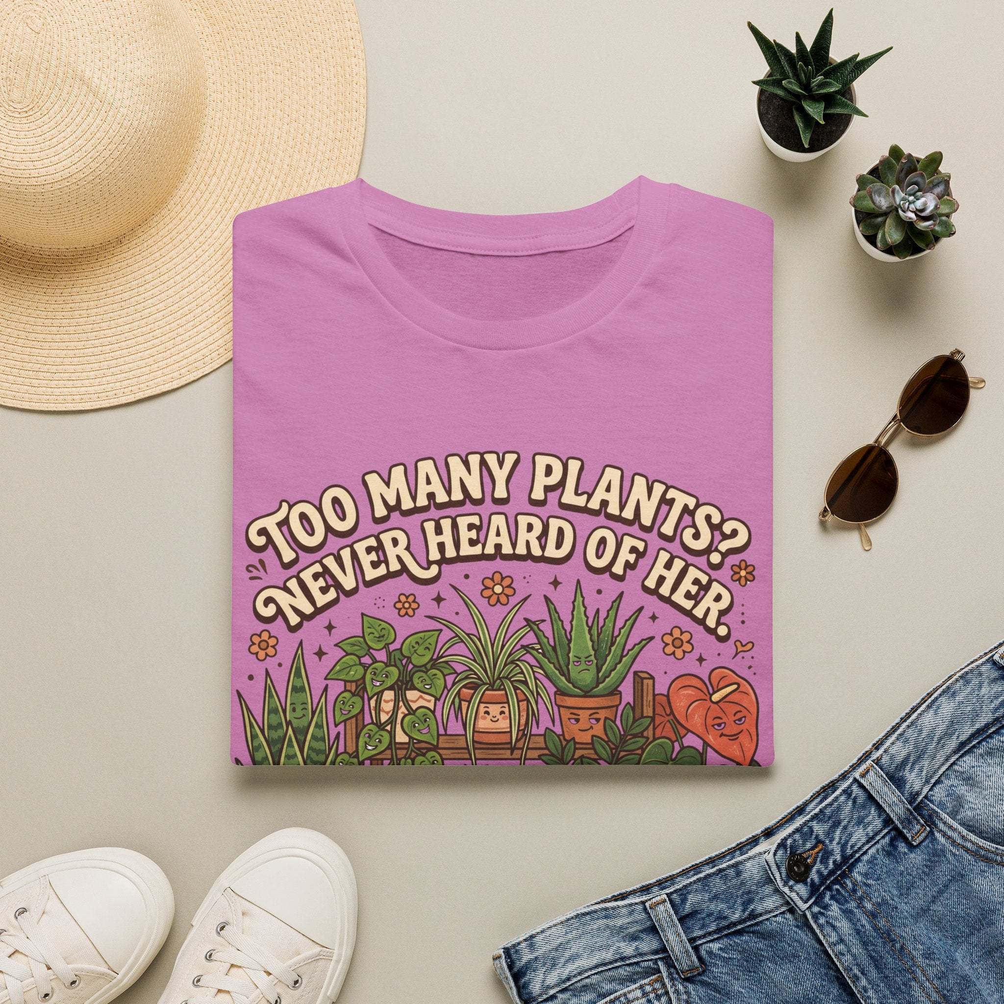 Too Many Plants Never Heard Of Her G1 T-Shirt