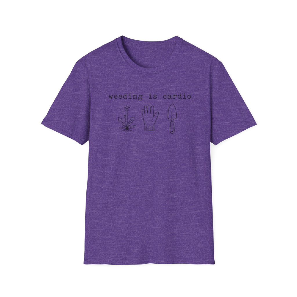 weeding is cardio C1 T-Shirt