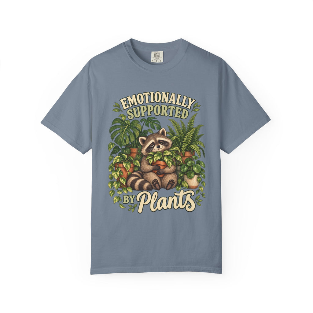 Emotionally Supported by Plants Plant T-Shirt