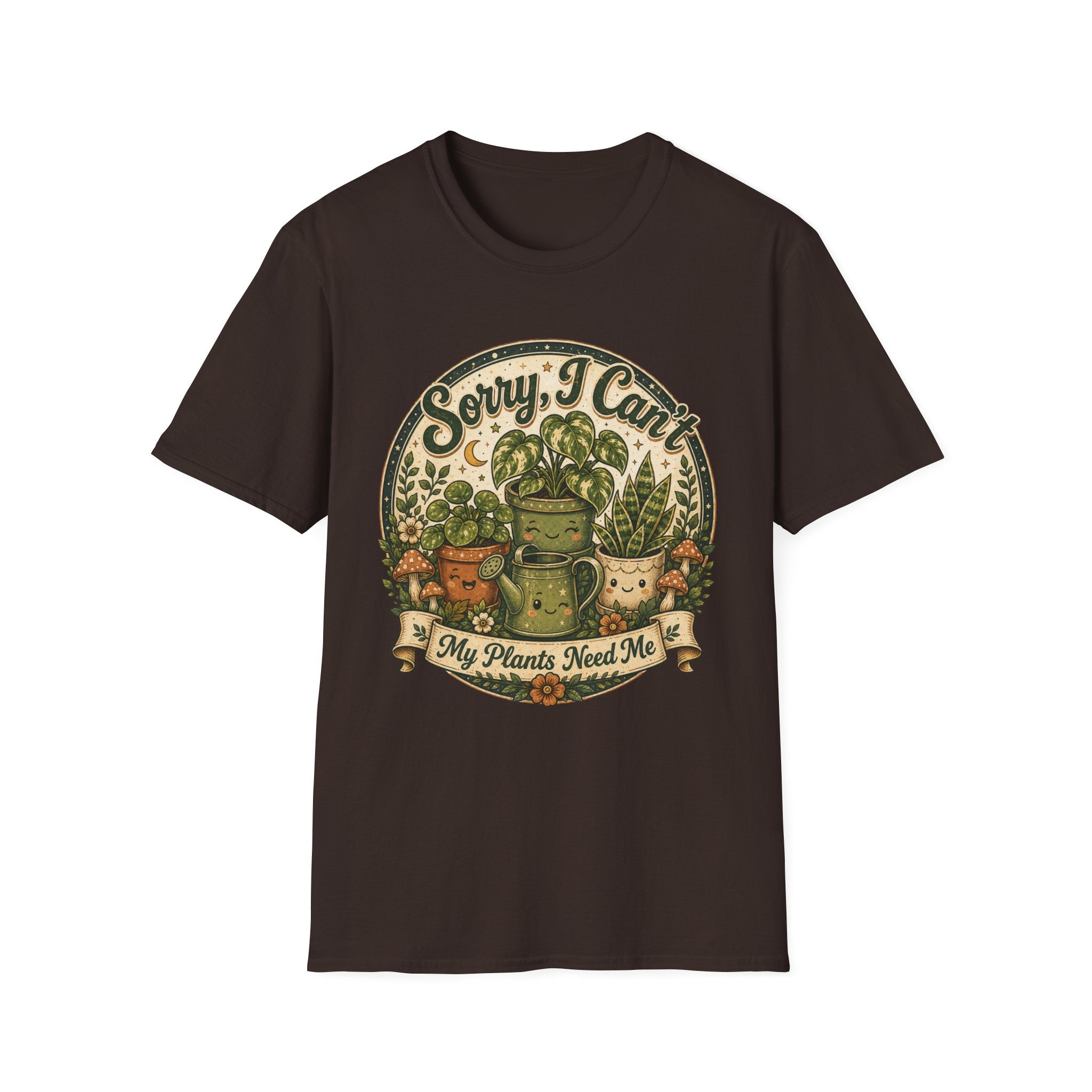 Sorry I Can't My Plant Need Me C3 T-Shirt