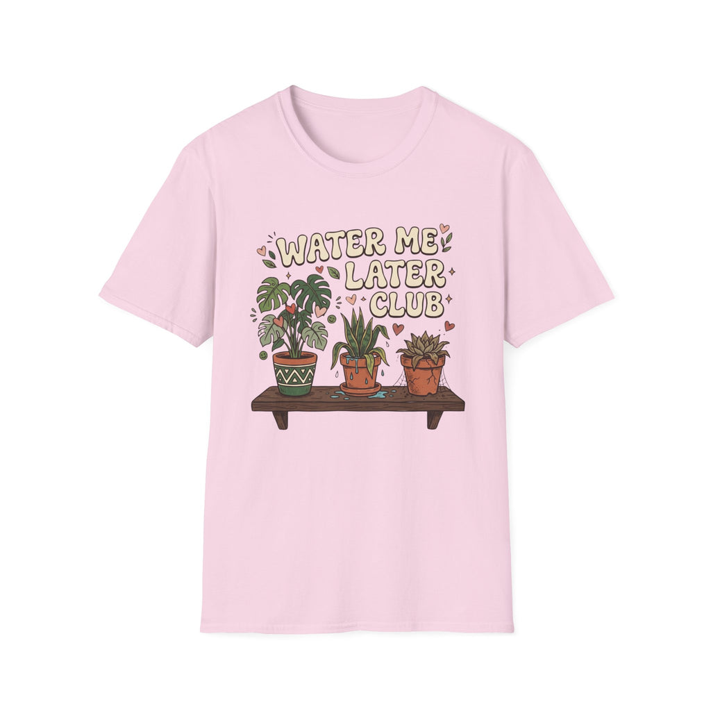 Water Me Later Chaotic Plant Shelf G1 T-Shirt