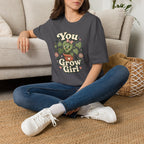 You Grow Girl C1 T-Shirt