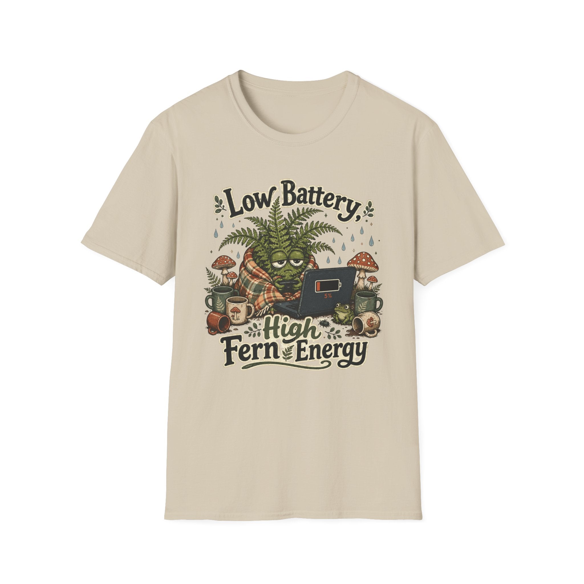 Low Battery High Fern Energy C1 T-Shirt