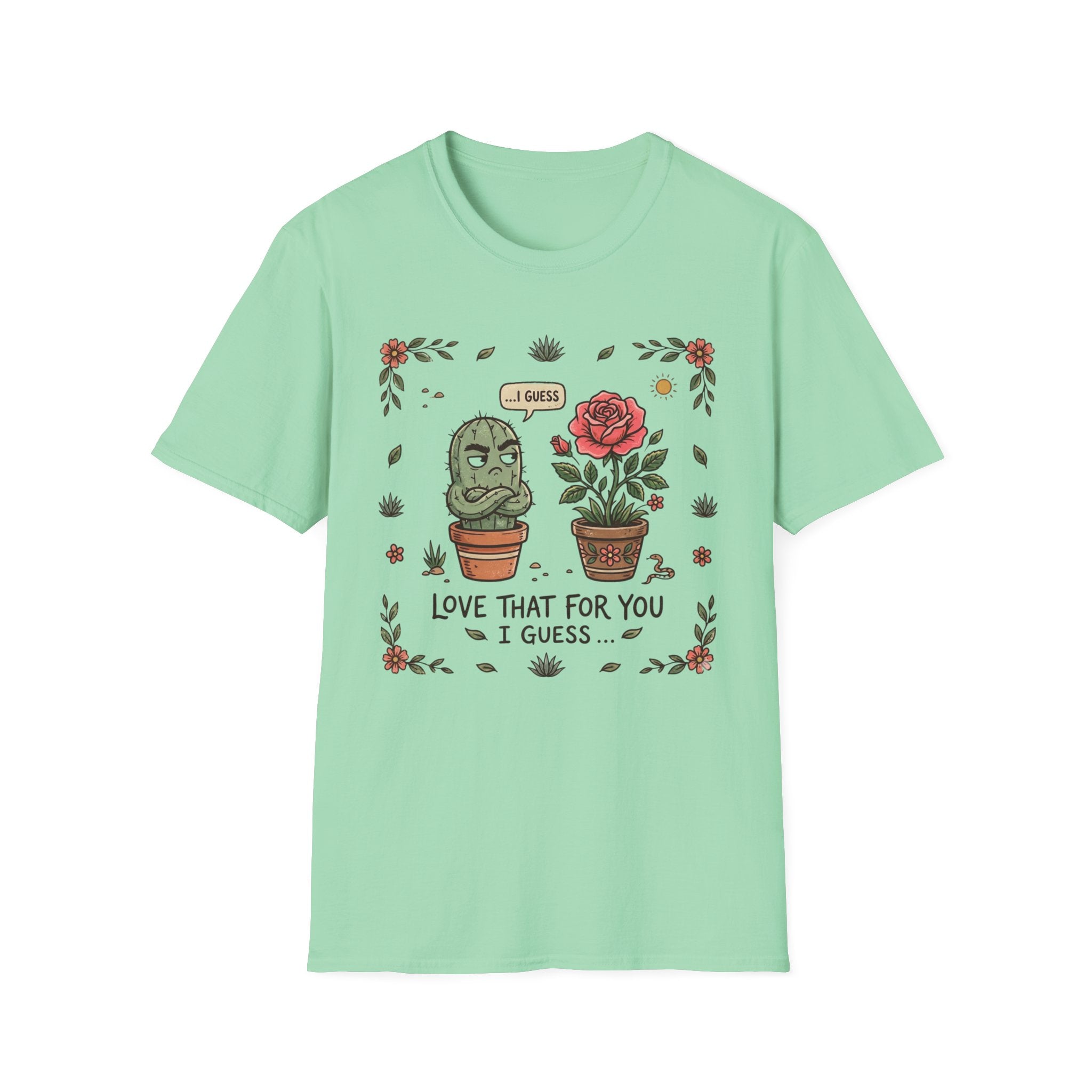 Love That For You…I Guess G1 T-Shirt
