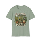 Emotionally Attached to My Plants C1 T-Shirt