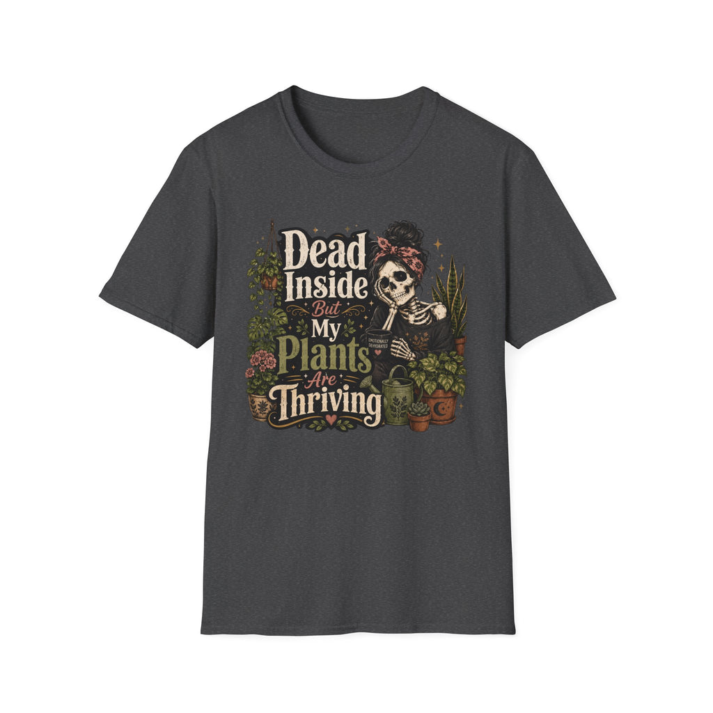 Dead Inside But My Plants Are Thriving C2 T-Shirt