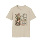 All Plants are Edible Some only Once C3 T-Shirt