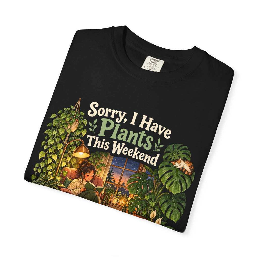 Sorry, I Have Plants This Weekend Premium T-Shirt