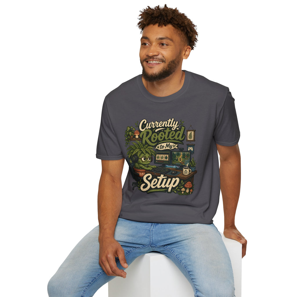 Currently Rooted to My Setup C1 T-Shirt