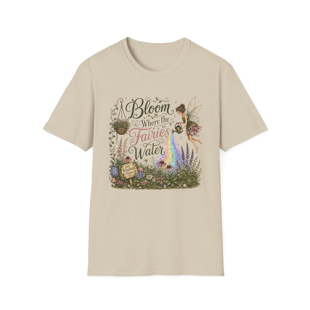 Bloom Where the Fairies Water C1 T-Shirt