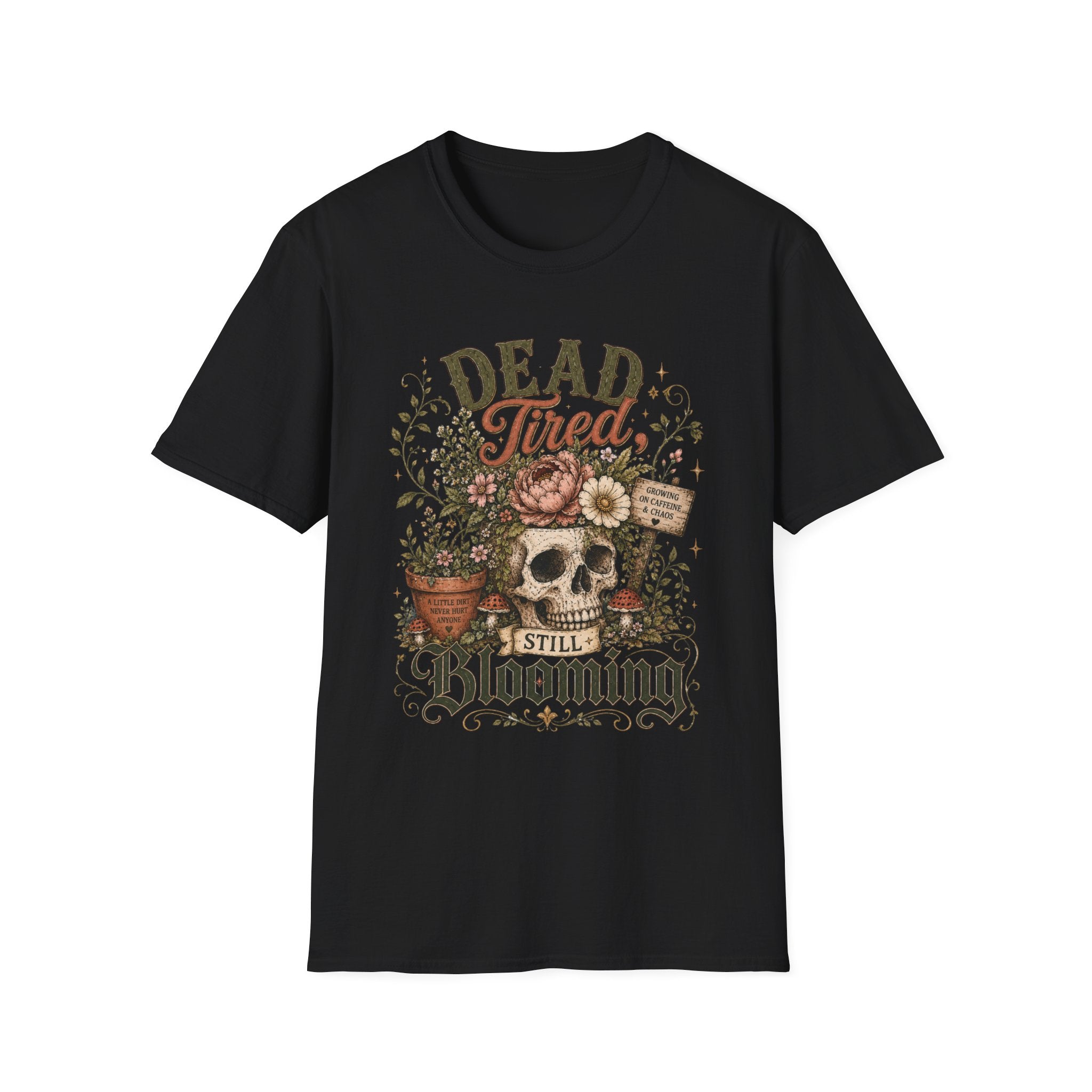 Dead Tired Still Blooming C1 T-Shirt