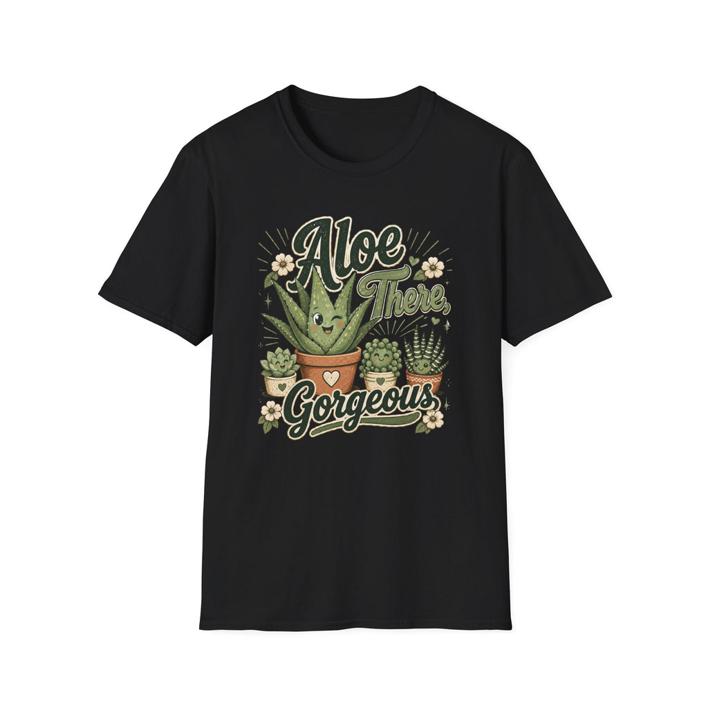 Aloe There, Gorgeous C1 T-Shirt