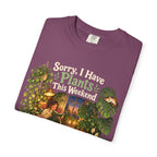 Sorry, I Have Plants This Weekend Premium T-Shirt