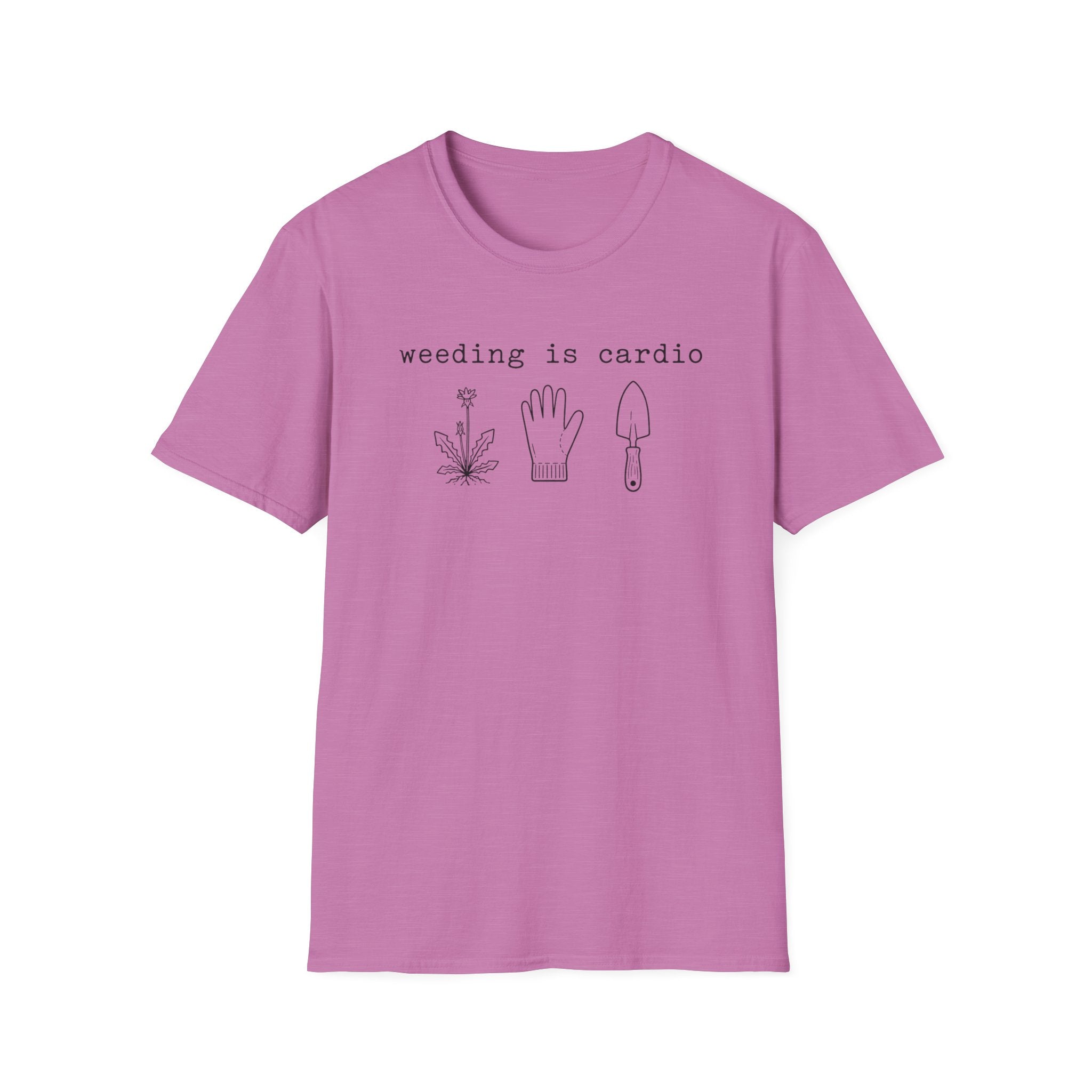 weeding is cardio C1 T-Shirt